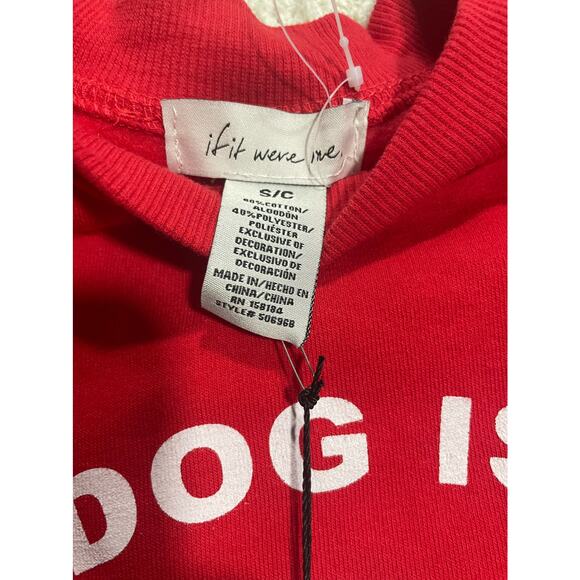 NWT If It Were Me Sweatshirt Womens Sz Small My Dog is my Valentine Pullover Red - Picture 8 of 8